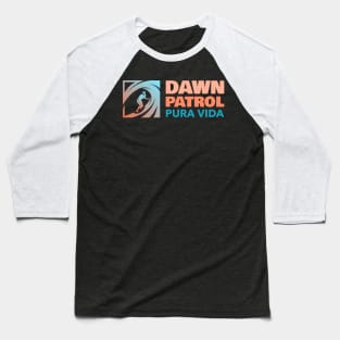 Dawn Patrol Pura Vida Surf T-shirt Baseball T-Shirt